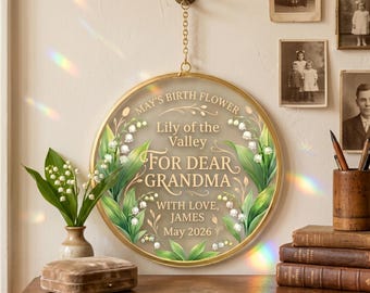 Custom Birth Flower Suncatcher, Personalized Floral Window Hanging, Gift for Grandma, Lily of the Valley Ornament, Grandma Birthday Gift