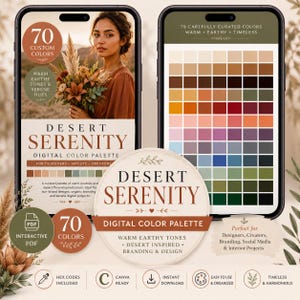 May include: Two smartphones display a digital color palette titled Desert Serenity, featuring 70 custom colors in warm, earthy tones. The screens show a grid of swatches, text, and a circular badge with the same title, alongside icons for PDF and Canva.