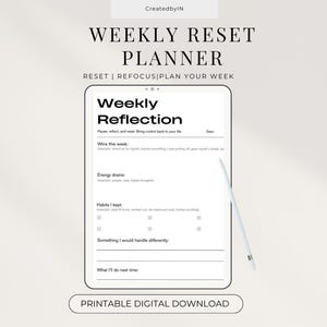 May include: A digital weekly planner with the text "WEEKLY RESET PLANNER" and "Weekly Reflection". The planner includes sections for wins, energy drains, habits, and future actions. A stylus rests on the right side. The words "PRINTABLE DIGITAL DOWNLOAD" are at the bottom.