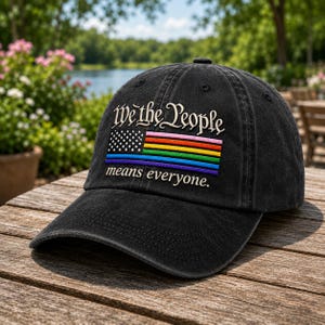 We The People Means Everyone Embroidered Hat, Rainbow Flag Patriotic Cap, Equality Pride Gift