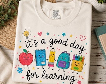 Good Day For Learning Shirt, Teacher Life Shirt, Back To School, Preschool Teacher School Supplies shirt, Crayon Apple Pencil Notebook Shirt