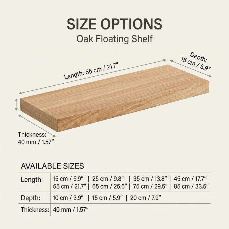 May include: A rectangular oak floating shelf with a natural wood grain finish. The image includes text labels for dimensions: length 55 cm / 21.7 inches, depth 15 cm / 5.9 inches, and thickness 40 mm / 1.57 inches, plus a table of available size options.