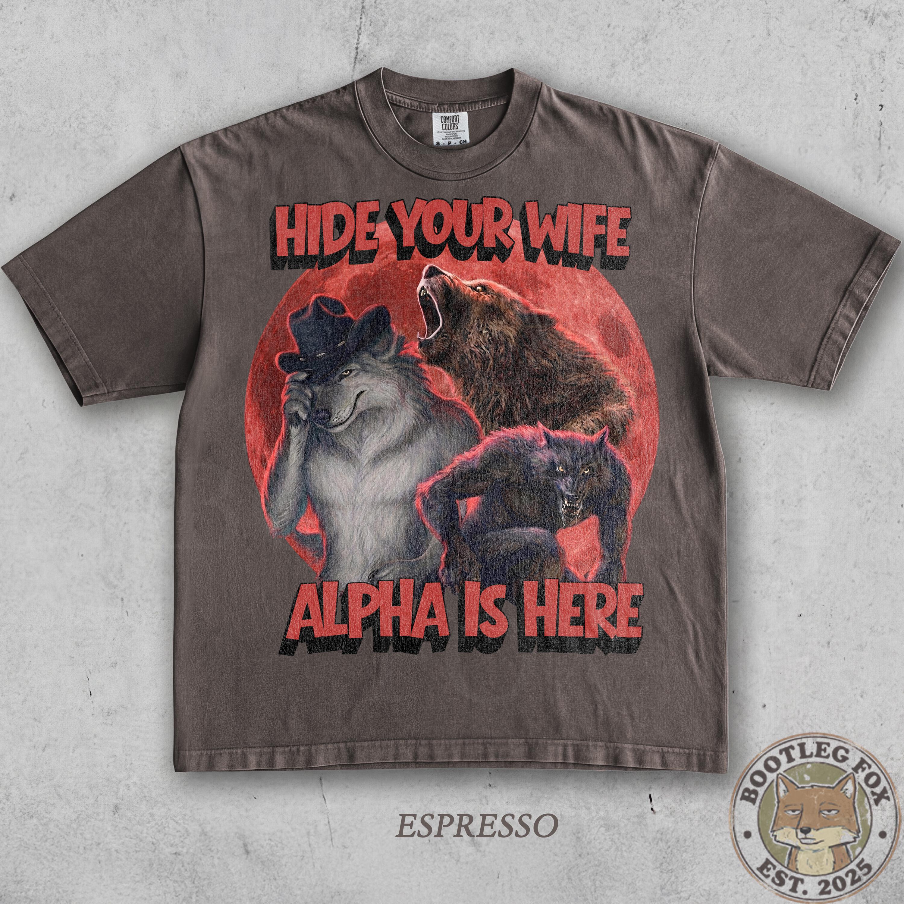 Hide Your Wife the Alpha is Here Funny Werewolf Meme Bootleg ...