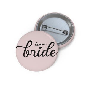 Team Bride pin button | Bachelorette party accessory