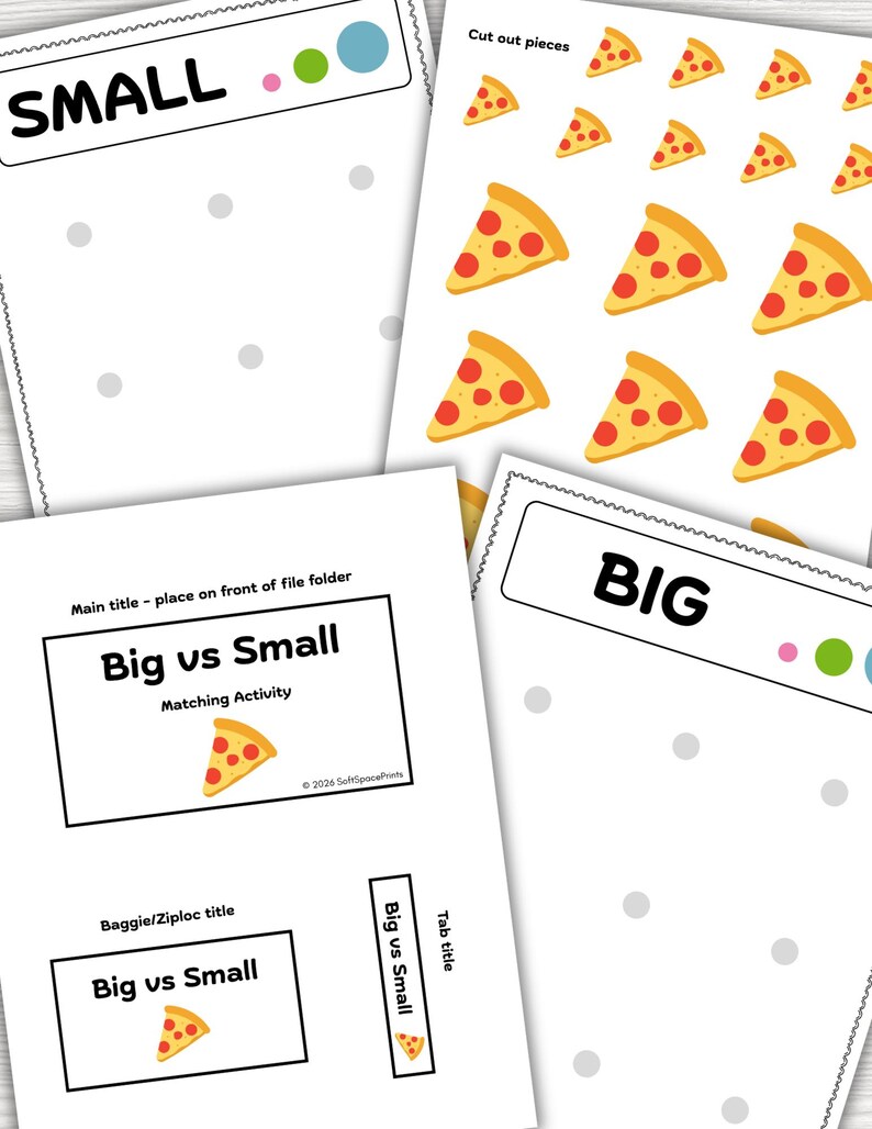 May include: A printable educational activity set titled Big vs Small featuring matching sheets with pizza slice graphics. The pages include sections labeled Small and Big with gray dots, a sheet of cut out pizza pieces, and a folder cover label.