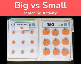 May include: A Big vs Small matching activity folder featuring orange pumpkin cutouts. The left side is labeled Small with nine small pumpkins, and the right side is labeled BIG with nine larger pumpkins. A plastic bag with a pumpkin label is attached.