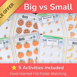 May include: A set of five educational file folder matching activities titled Big vs Small, featuring food-themed illustrations of cookies, pizza slices, pumpkins, bananas, and small round items. Each activity includes sorting cards with images of varying sizes.
