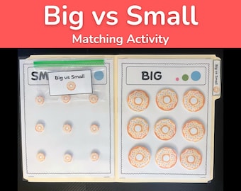 May include: A Big vs Small matching activity folder featuring a red header with white text. The left side shows small doughnut icons, and the right side shows large doughnut icons. A clear plastic bag with a label reading Big vs Small is attached.
