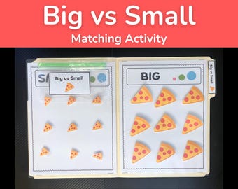 May include: A Big vs Small matching activity folder featuring two columns of pizza slice graphics. The left side is labelled Small with nine small pizza slices, and the right side is labelled BIG with nine larger pizza slices. A plastic bag with a pizza icon is attached.