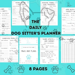 Può includere: Uno sfondo turchese presenta una raccolta di pagine bianche intitolate "The Daily Dog Sitter's Planner". Il pianificatore include sezioni per la cura del cane, le routine di alimentazione, l'addestramento comportamentale e le informazioni sul proprietario. La frase "8 pagine" è visibile.