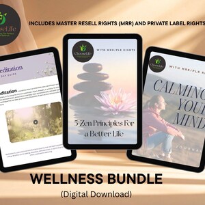 May include: A wellness bundle digital download displayed on three tablets. The tablets show content related to meditation, 5 Zen principles, and a journal for calming the mind. The text includes "ChooseLife" and "Wellness Bundle".