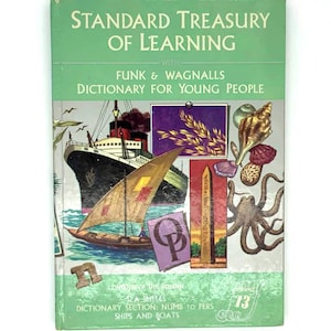 May include: A green hardcover book titled Standard Treasury of Learning with Funk & Wagnalls Dictionary for Young People. The cover features illustrations of a ship, a sailboat, seashells, an octopus, an obelisk, and the letter n, labeled Volume 13.