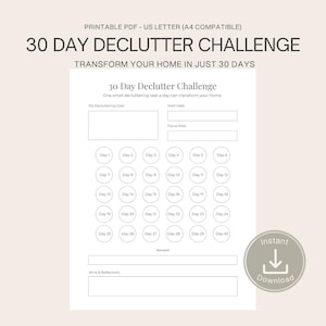 May include: A printable 30 Day Declutter Challenge PDF document, A4 compatible. The page features a title, a goal section, a start date, focus area, thirty numbered circles for daily tasks, a reward line, and a wins and reflections box.