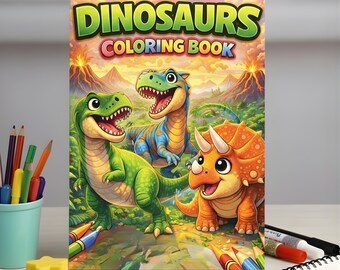 Dinosaurs Coloring Book for Kids | Fun Dinosaur Coloring Pages | Prehistoric Adventure Activity Book | Creative Fun for Boys & Girls