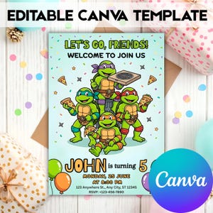 May include: A light blue invitation template featuring the Teenage Mutant Ninja Turtles. The text reads "LET'S GO, FRIENDS! WELCOME TO JOIN US" and "JOHN is turning 5". Includes the Canva logo and party details.