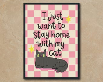 Stay Home With My Cat Cross Stitch Pattern, Funny Embroidery PDF, Minimalist Wall Art