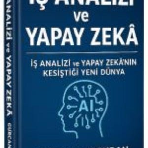 Puede incluir: Un libro de tapa dura azul oscuro con el título "İŞ ANALİZİ ve YAPAY ZEKA" en blanco. La portada incluye el texto "İŞ ANALİZİ ve YAPAY ZEKA" y un diagrama de una cabeza con un circuito de IA.