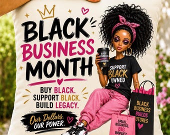 Black Business Month PNG, Support Black Owned Sublimation Design, Afro Girl Magic Digital Download