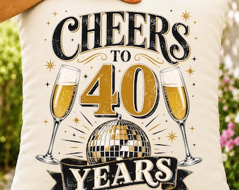 Cheers to 40 Years PNG, 40th Anniversary PNG, Disco Ball Graphic, Champagne Birthday Art,