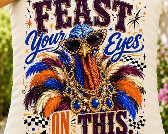 Funny Thanksgiving Turkey PNG, Feast Your Eyes Sublimation, Retro Fall DTF Design
