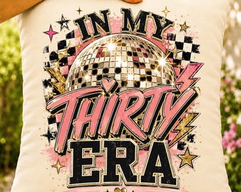 In My Thirty Era PNG, Retro 30th Birthday Design (Digital Download)