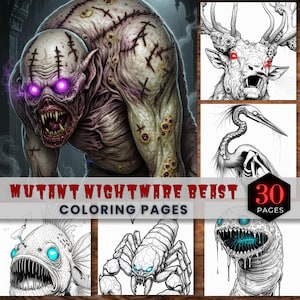 May include: A collection of 30 coloring pages featuring grotesque mutant creatures and monsters. The cover image showcases a detailed, monstrous figure with glowing purple eyes and stitched skin. The text reads "Mutant Nightmare Beast Coloring Pages."