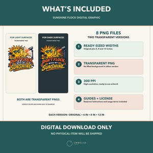 May include: A digital graphic file set titled Sunshine Flock featuring a cartoon sun wearing sunglasses and holding a flamingo, with the text Don't Flock With My Sunshine. Includes 8 transparent PNG files in original, 4, 8, and 12 inch widths at 300 PPI, plus guides and license information.