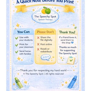 May include: A light blue and white graphic with the text "A Quick Note Before You Print" and "The Speechy Spot Speech Therapy." The graphic includes text about usage rights and a thank you message. There are illustrations of crayons and stars.