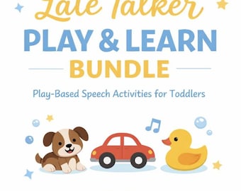 Late Talker Play & Learn Bundle, Speech Therapy Activities, Toddler Language Development, Printable Parent Guide