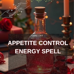 May include: A clear glass bottle with a cork stopper, filled with a red liquid. The text "APPETITE CONTROL ENERGY SPELL" is displayed on the bottle. The image includes candles, rose petals, and celestial illustrations.