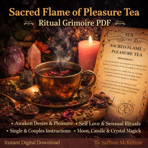 May include: An image of a cup of tea with rose petals, a lit candle, crystals, and a book titled "Sacred Flame of Pleasure Tea." The text includes "Awaken Desire & Pleasure" and "Self Love & Sensual Rituals."