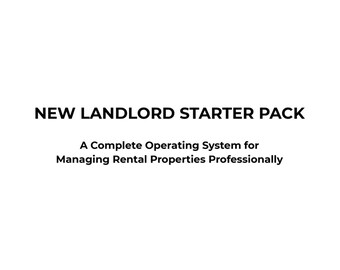 May include: White background with the text "NEW LANDLORD STARTER PACK" in black, followed by the text "A Complete Operating System for Managing Rental Properties Professionally" in black.
