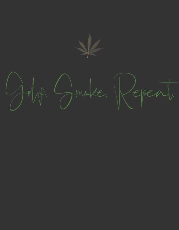 Golf. Smoke. Repeat. Lifestyle Hoodie | Cannabis Leaf Script Hoodie