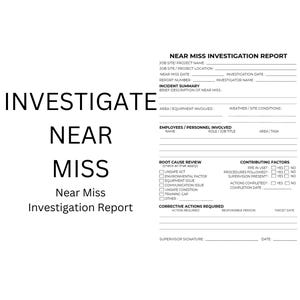 Op de afbeelding: Een wit document getiteld "NEAR MISS INVESTIGATION REPORT" met secties voor incidentdetails, werknemersinformatie en corrigerende acties. Tekst bevat "INVESTIGATE NEAR MISS" en "Near Miss Investigation Report".