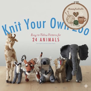 Può includere: Una collezione di giocattoli di animali lavorati a maglia, tra cui una giraffa, un lemure, una tigre, un koala, un mandrillo e un elefante. L'immagine presenta il testo "Knit Your Own Zoo" e "Easy-to-Follow Patterns for 24 Animals."