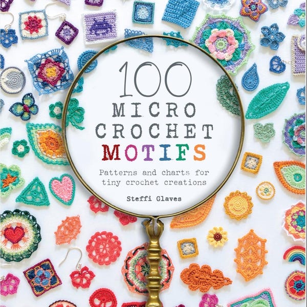100 Micro Crochet Motifs [PDF] [Tutorial]