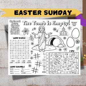 May include: Black and white Easter Sunday activity sheet with the text "Easter Sunday" and "The Tomb is Empty!". Includes word search, word scramble, and "I Spy" games, along with images of Jesus, a tomb, and Easter eggs.
