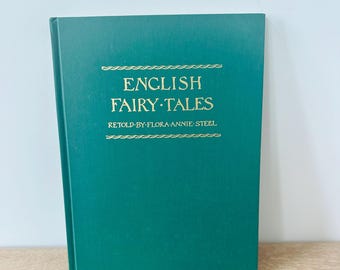 Vintage 1984 English Fairy Tales Hardcover Book – Retold by Flora Annie Steel – Green Cloth Library Binding – Classic Folk Tales