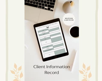 May include: A black tablet showing a "Client Information Record" form, with fields for client details. A laptop, coffee, pen, and decorative item are on the white surface. The text "Beginner Lash Techs" is on a sticker.