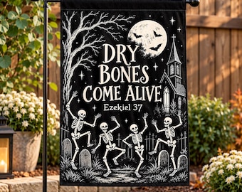 Christian Halloween Garden Flag, Dry Bones Come Alive Ezekiel 37, Skeleton Bible Verse Flag, Gothic Faith Halloween Yard Decor