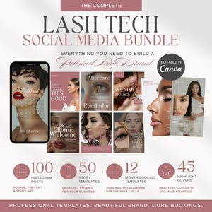 May include: A digital marketing bundle for lash technicians featuring templates for social media. The graphic includes text reading THE COMPLETE LASH TECH SOCIAL MEDIA BUNDLE, EVERYTHING YOU NEED TO BUILD A Polished Lash Brand, and EDITABLE IN Canva.