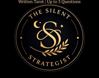 May include: A black and gold circular logo with the text "THE SILENT STRATEGIST" and "Strategic Clarity Reading Written Tarot | Up to 3 Questions". The logo features a stylized "SS" monogram and a sprig of leaves.