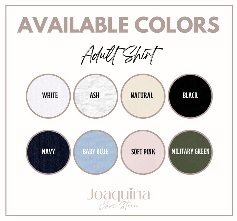 Pu&ograve; includere: Grafica che mostra i colori disponibili per una maglietta da adulto. I colori includono bianco, cenere, naturale, nero, blu navy, azzurro, rosa tenue e verde militare. Il testo "Joaquina Chic Store" &egrave; in basso.