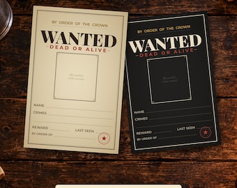 May include: Two rectangular Wanted posters, one cream and one black, featuring the text BY ORDER OF THE CROWN, WANTED, DEAD OR ALIVE, and fields for name, crimes, reward, last seen, and by order of, with a central square for a portrait.
