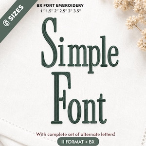 May include: Dark green embroidered text on a white background. The text reads "Simple Font" in a serif font. The image includes the text "BX FONT EMBROIDERY" and size options from 1" to 3.5". The text "With complete set of alternate letters!" is also present.