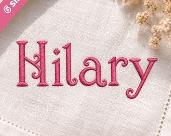 Hilary Name Embroidery Design, Pink Curly Serif Lettering, Satin Stitch Machine Embroidery File, Digital Download, PeS DsT JEF VP3 EXP