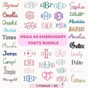 May include: A collection of embroidery fonts in various styles and colors. The image features a variety of fonts, including script, serif, and monogram styles. The text "MEGA 40 EMBROIDERY FONTS BUNDLE" is displayed prominently.
