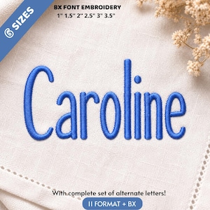 May include: The name Caroline is embroidered in a bright blue thread on a light-colored fabric. The text BX FONT EMBROIDERY 1" 1.5" 2" 2.5" 3" 3.5" is visible at the top, and the text With complete set of alternate letters! 11 FORMAT + BX is at the bottom.
