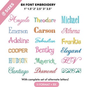Pode incluir: Uma coleção de fontes de bordado digital intitulada BX FONT EMBROIDERY, oferecendo 6 tamanhos de 2,54 cm a 8,89 cm. A imagem mostra vários nomes como Angela, Theodore e Michael em diversos estilos de letra, incluindo um conjunto completo de letras alternativas e 11 formatos.