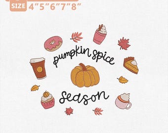 Pumpkin Spice Season Embroidery Design, Fall Coffee Embroidery File, Pumpkin Dessert Machine Embroidery, Cozy Autumn Shirt Instant Download